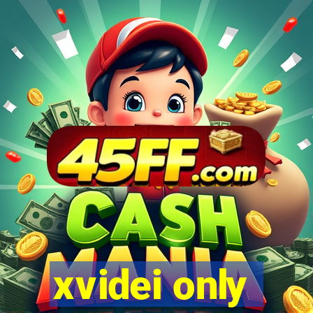 xvidei only